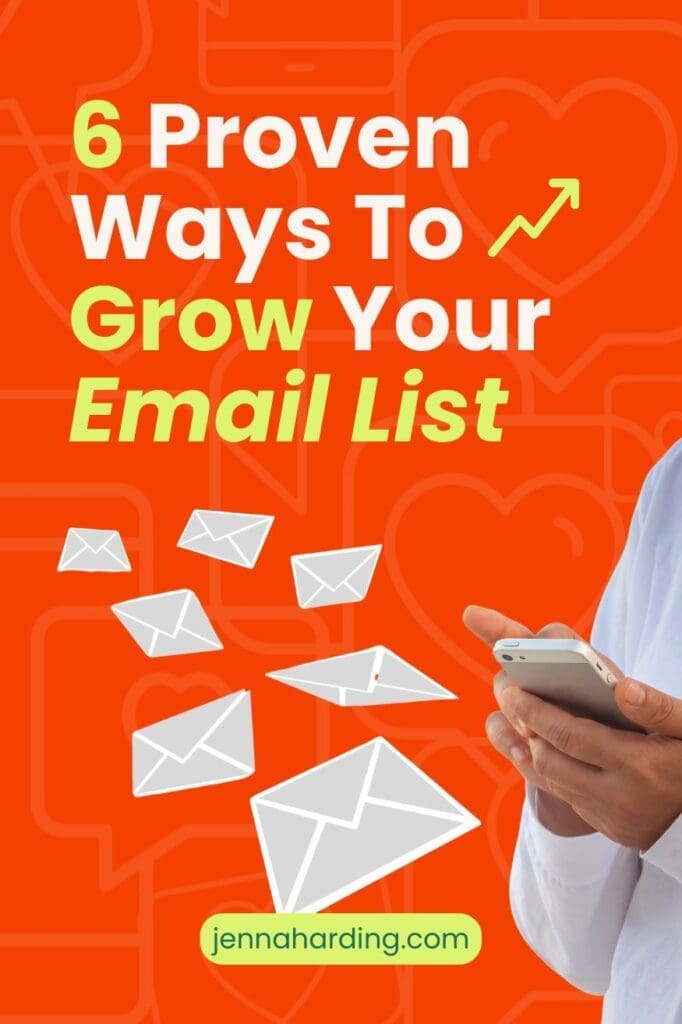 Pinterest Pin Image of the 'How to Grow Your Email List' Blog Post | Jenna Harding 