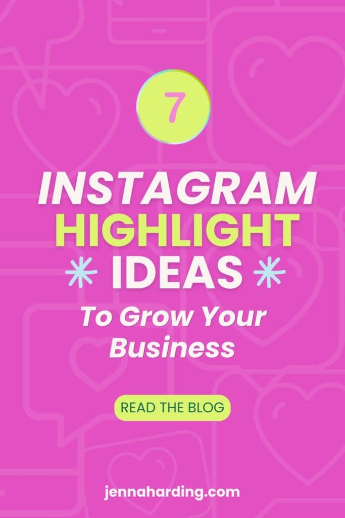 Pinterest Pin Image for 8 Instagram Highlight Ideas Blog Post | Jenna Harding